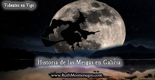 Historia de las Meigas en Galicia 