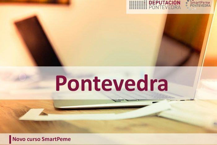 Pontevedra acollerá ata fin de mes catro novos obradoiros do programa “Smartpeme”
