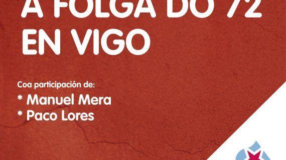 Palestra-Coloquio “A Folga do 72 en Vigo”