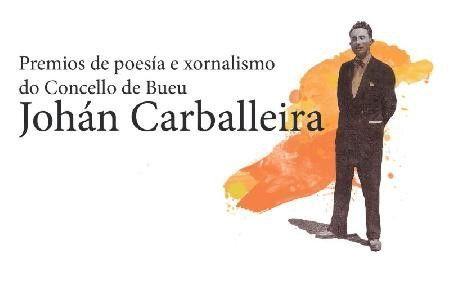 Últimos días para presentarse aos Premios Johán Carballeira de Poesía e Xornalismo