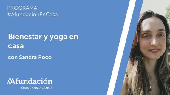 Unha nova sesión de «Benestar e ioga» nos Directos de Afundación – TV, con Sandra Roco