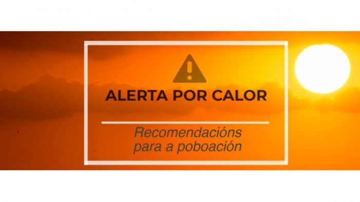 Activan mañá a alerta laranxa por altas temperaturas na zona sur de Lugo e na zona do Miño de Ourense