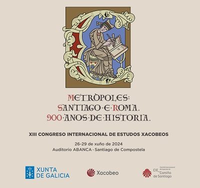 La Xunta abre el plazo de inscripción para asistir al XIII Congreso Internacional de Estudios Xacobeos “Metrópolis: Santiago y Roma. 900 años de historia”